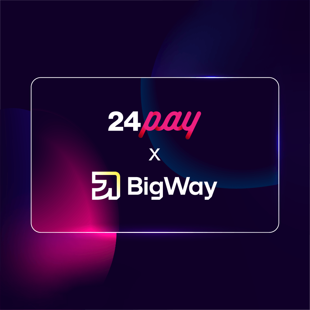 Rýchle a spoľahlivé platby, ktoré podporujú rast predaja 24pay x BigWay - Rýchle a spoľahlivé platby, ktoré podporujú rast predaja